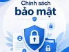 Chính sách bảo mật
